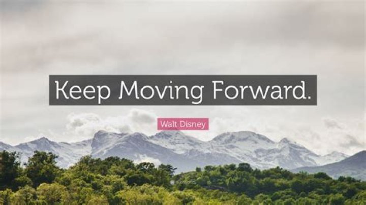Did Walt Disney say keep moving forward? – Celebrity