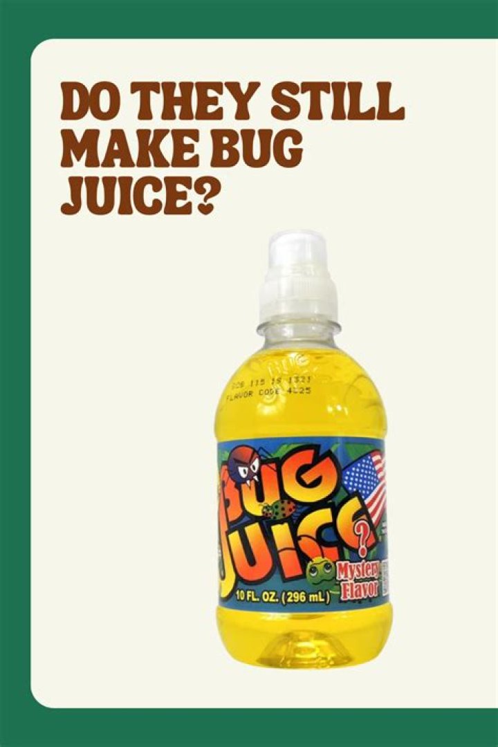 Do they still make bug juice? – Celebrity