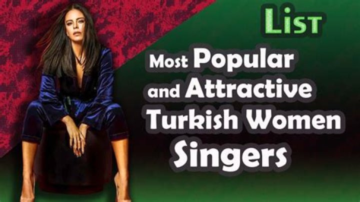 Famous Turkish Female Singers