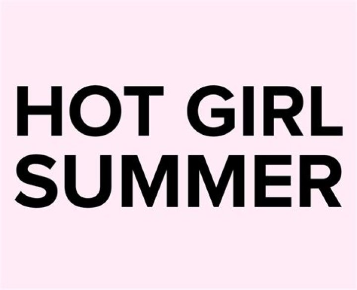 What Does Hot Girl Summer Mean? – Celebrity