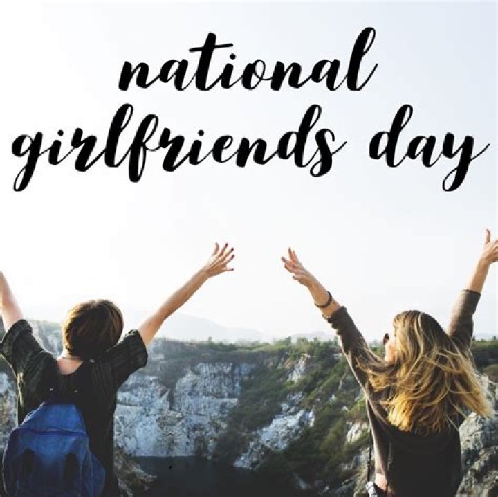 When Was National Girlfriend Day Created? – Celebrity